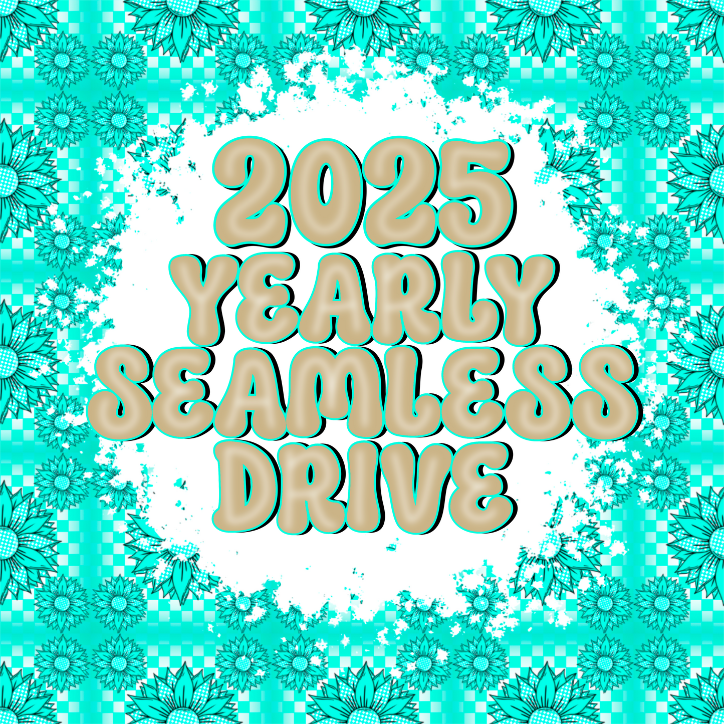 2025 Yearly Seamless Drive