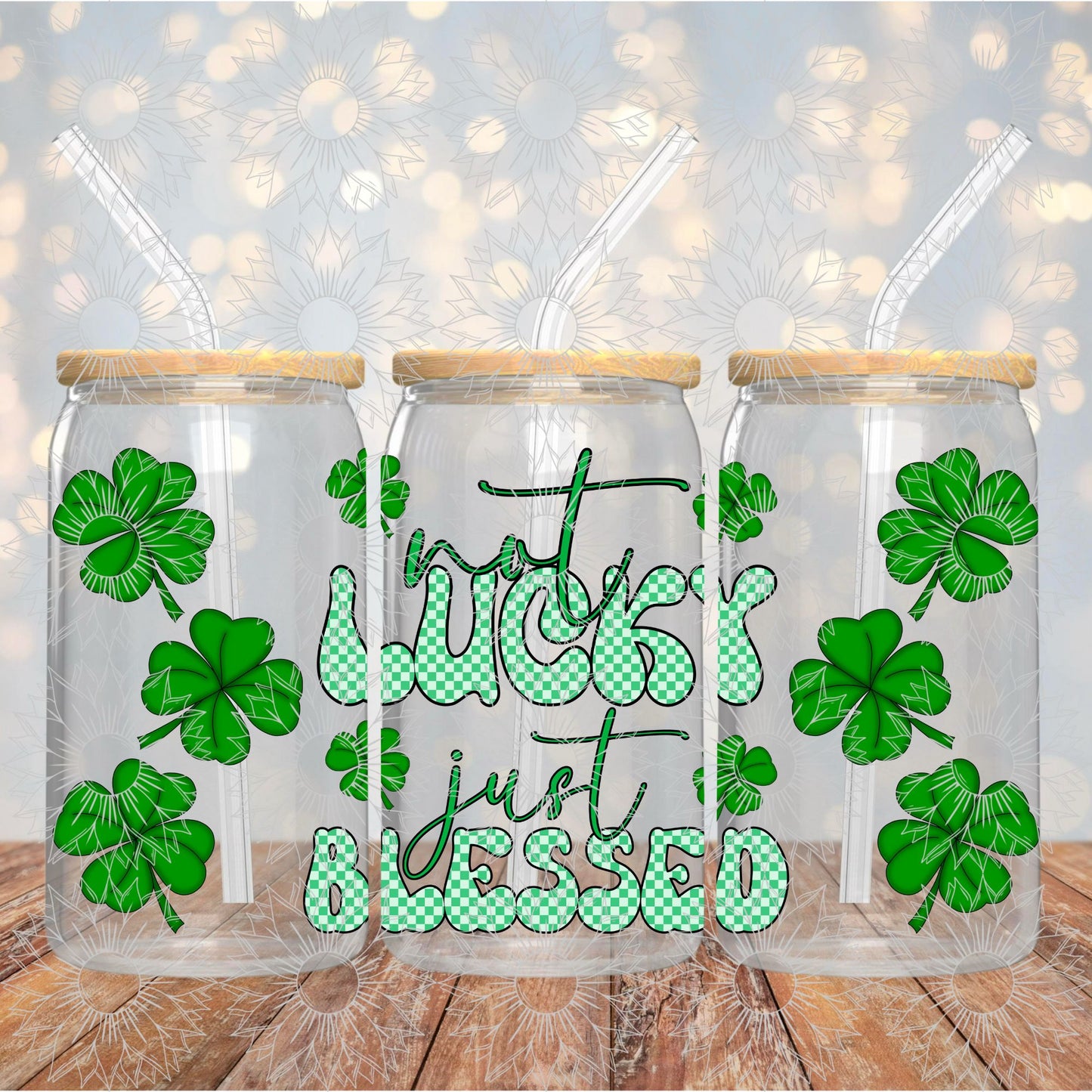 Not Lucky Just Blessed 16OZ