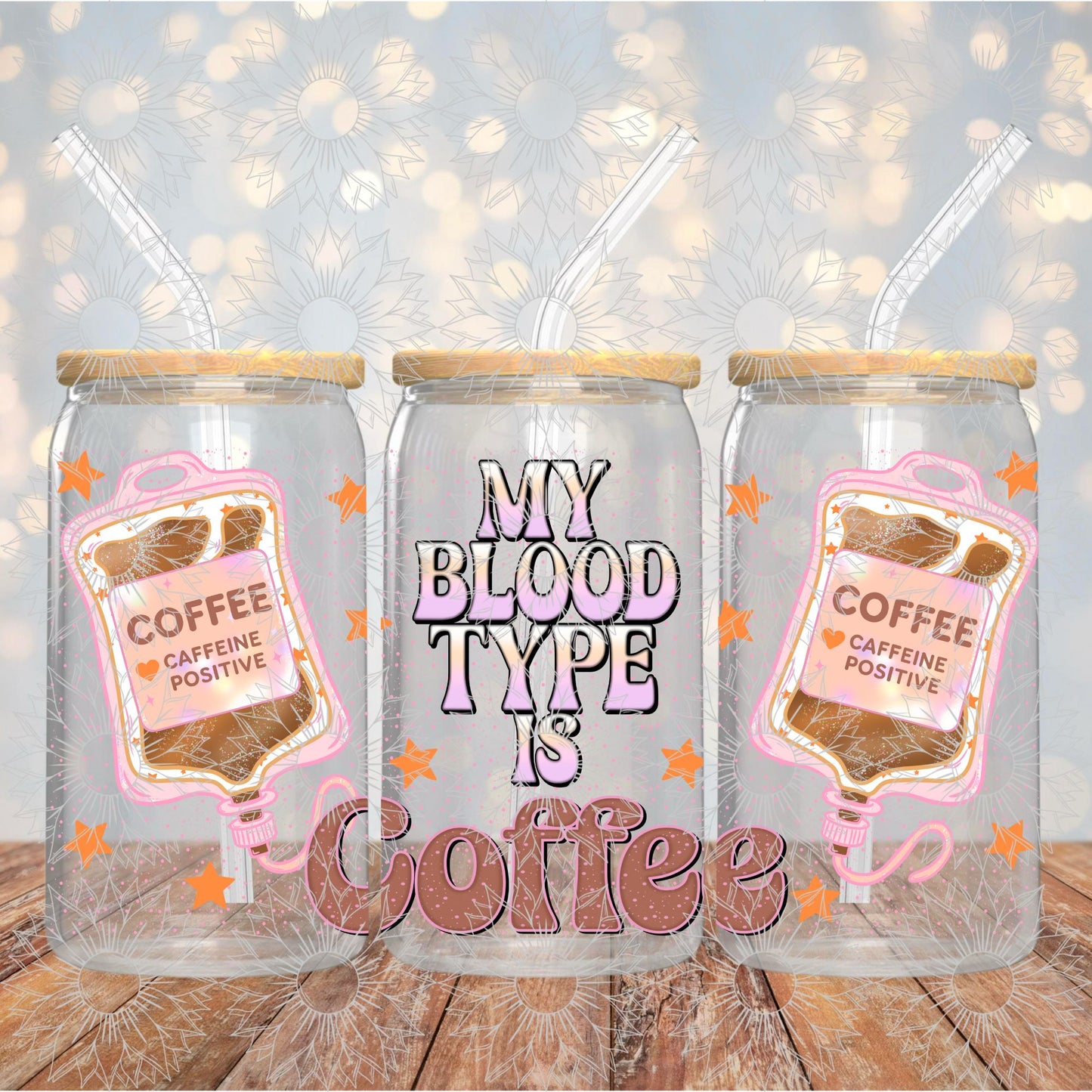 My Blood Type is Coffee 16OZ