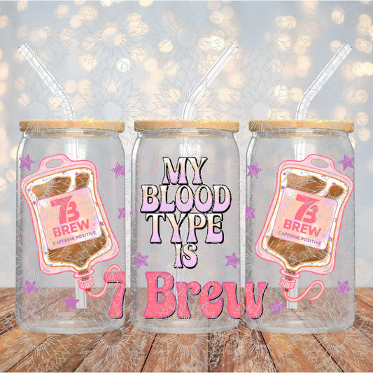 My Blood Type is 7B 16OZ