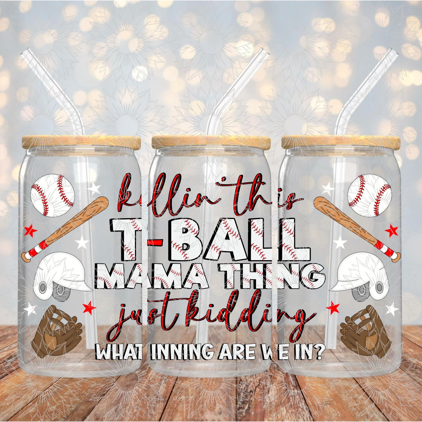 Killing This T-Ball Mama Thing 16OZ