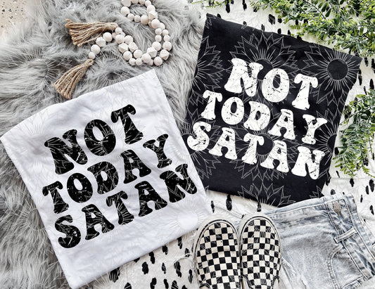 Not Today Satan