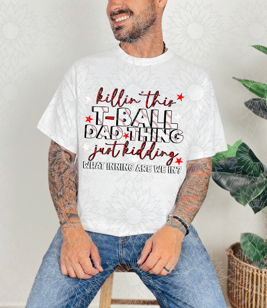 Killing This T-Ball Dad Thing