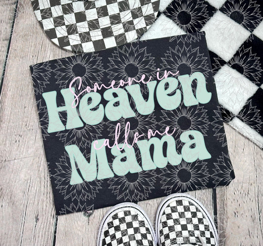 Someone in Heaven Calls me Mama