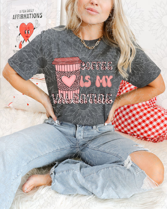 Coffee Is My Valentine