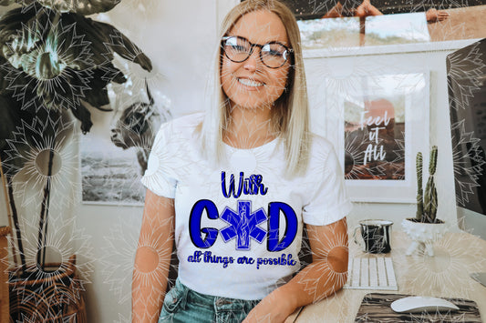 With God All Things Are Possible - EMS