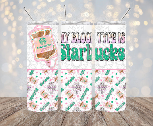 My Blood Type is SB 20OZ