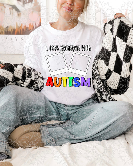 I Love Someone With Autism