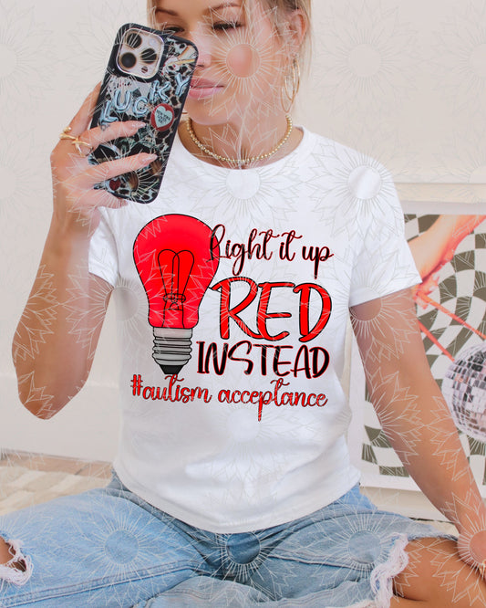 Light It Up Red Instead