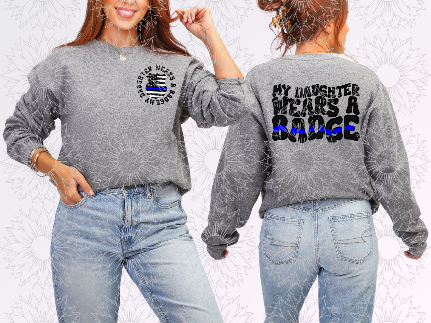 My Daughter Wears A Badge W/Pocket