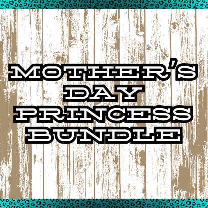 Mother’s Day Princess
